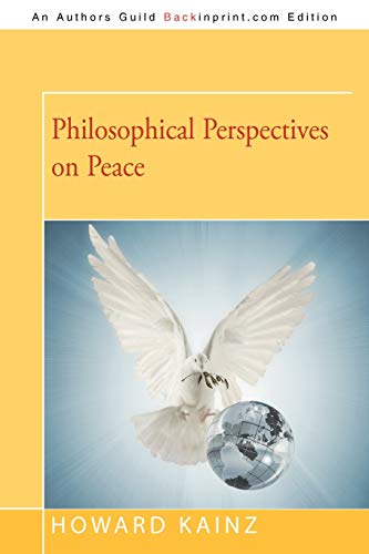 Beispielbild fr Philosophical Perspectives on Peace zum Verkauf von Bookmans