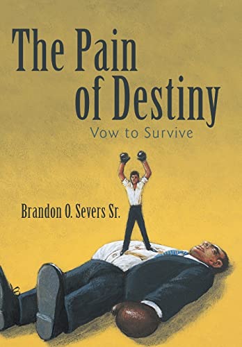 Imagen de archivo de The Pain of Destiny: Vow to Survive a la venta por Lucky's Textbooks