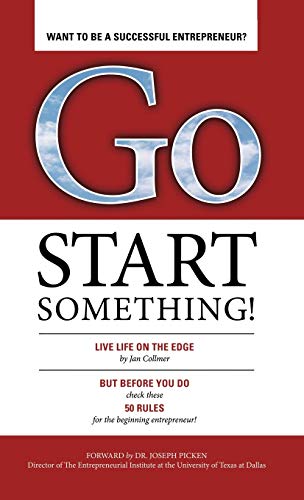 9781469763699: Go Start Something: Live Life on the Edge