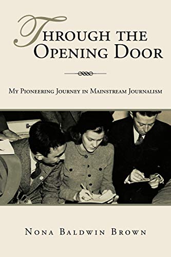 Imagen de archivo de Through the Opening Door: My Pioneering Journey in Mainstream Journalism a la venta por Chiron Media