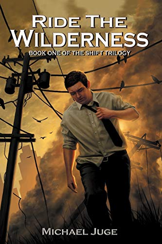 9781469779522: Ride the Wilderness: Book One of the Shift Trilogy (Shift Trilogy, 1)