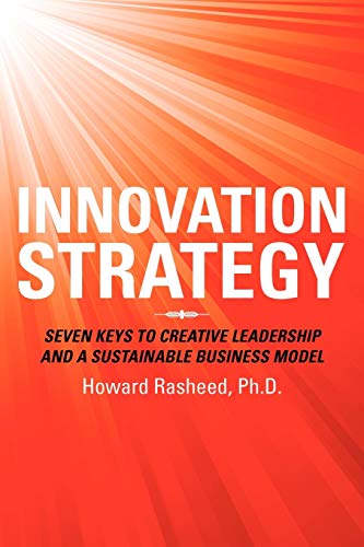 Beispielbild fr Innovation Strategy: Seven Keys to Creative Leadership and a Sustainable Business Model zum Verkauf von AwesomeBooks
