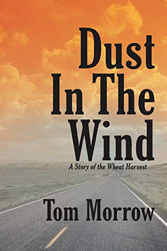 9781469790817: Dust in the Wind: A Story of the Wheat Harvest