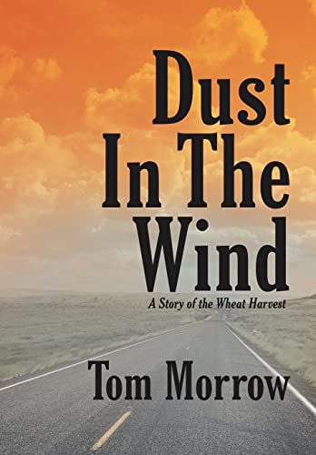 9781469790824: Dust in the Wind: A Story of the Wheat Harvest