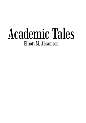 9781469794051: Academic Tales
