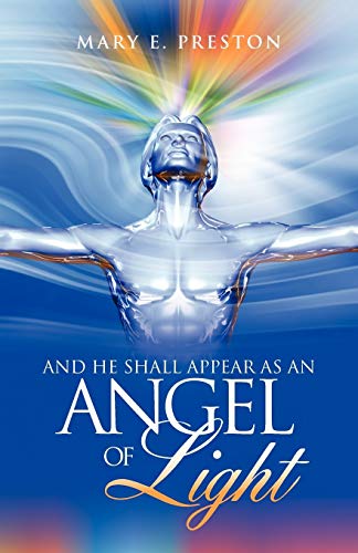 Beispielbild fr And He Shall Appear as an Angel of Light zum Verkauf von Chiron Media