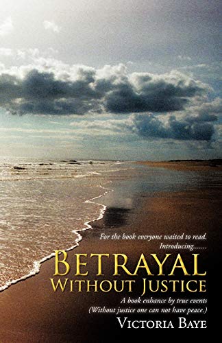 Beispielbild fr Betrayal Without Justice zum Verkauf von Chiron Media