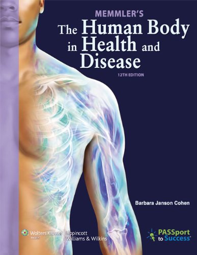 Memmler' s The Human Body in Health and Disease (9781469807126) by Cohen, Barbara Janson