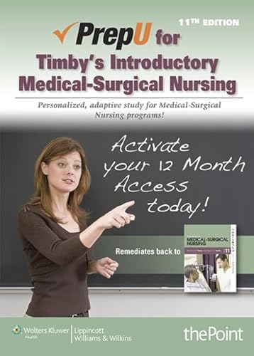 Stock image for PrepU for Timby's Introductory Medical-Surgical Nursing, Package Sales Only for sale by Buchpark