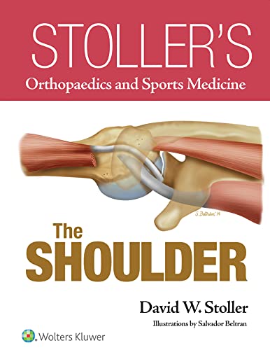 Imagen de archivo de Stoller's Orthopaedics and Sports Medicine: the Shoulder a la venta por TextbookRush