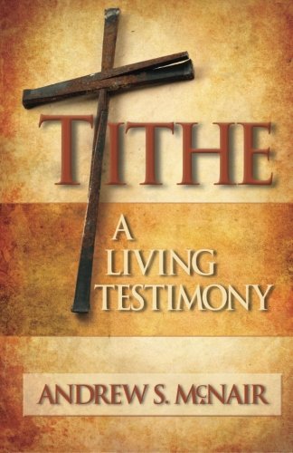 Stock image for Tithe : A Living Testimony for sale by ThriftBooks-Dallas