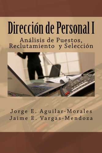 Beispielbild fr Direccin de Personal I: Anlisis de Puestos, Reclutamiento y Seleccin (Volume 1) (Spanish Edition) zum Verkauf von Revaluation Books