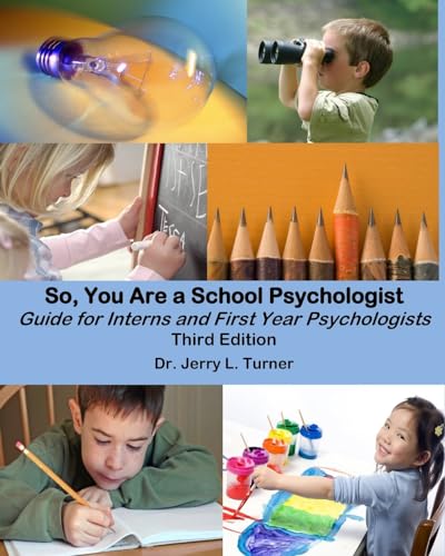 Stock image for So, You Are a School Psychologist: A Guide for Interns and First Year Psychologist for sale by SecondSale