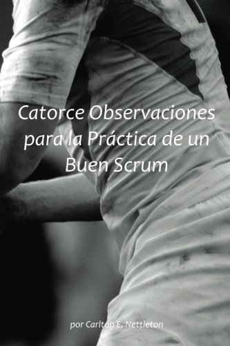 Stock image for Catorce Oberservaciones para la Prctica de un Buen Scrum (Spanish Edition) for sale by Revaluation Books