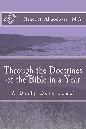 Beispielbild fr Through the Doctrines of the Bible in a Year: A Daily Devotional zum Verkauf von Revaluation Books