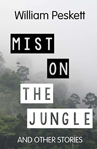 Stock image for Mist on the Jungle and Other Stories for sale by PBShop.store US