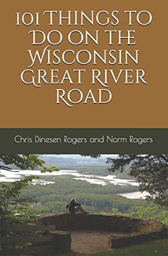 Stock image for 101 Things to Do on the Wisconsin Great River Road for sale by ThriftBooks-Atlanta