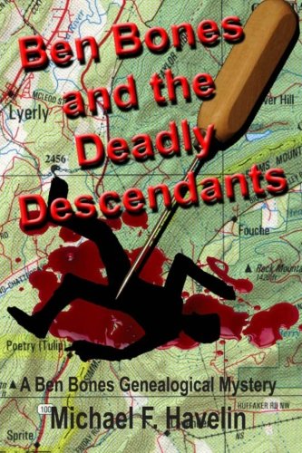 Beispielbild fr Ben Bones and The Deadly Descendants: A Ben Bones Genealogical Mystery zum Verkauf von More Than Words