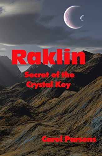 Beispielbild fr Raklin: Secret of the Crystal Key zum Verkauf von THE SAINT BOOKSTORE