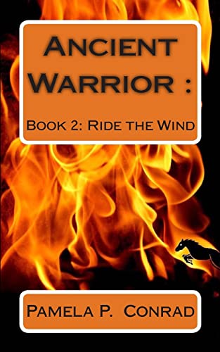 Stock image for Ancient Warrior Book 2: Ride The Wind for sale by THE SAINT BOOKSTORE