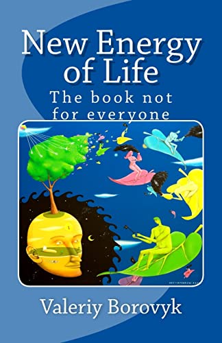 Beispielbild fr New Energy of Life: The book not for everyone zum Verkauf von THE SAINT BOOKSTORE