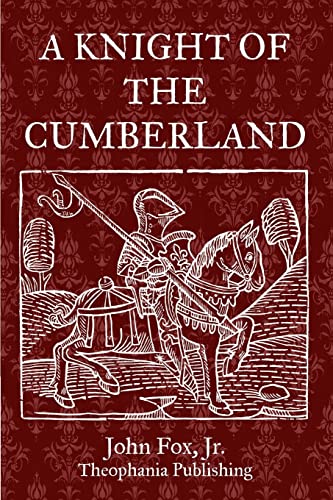 A Knight Of The Cumberland (9781469927480) by Fox Jr, John