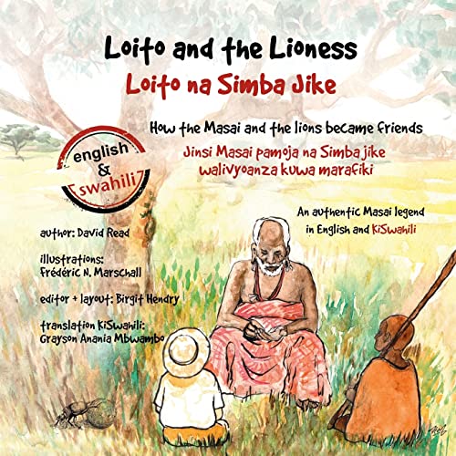 9781469927770: Loito and the Lioness: How the Masai and the lions became friends