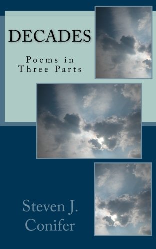 Stock image for Decades: Poems in Three Parts for sale by Revaluation Books