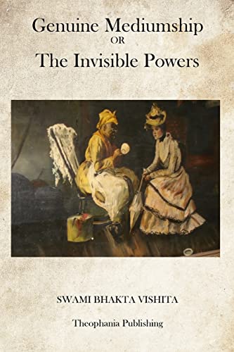Stock image for Genuine Mediumship: OR The Invisible Powers for sale by THE SAINT BOOKSTORE