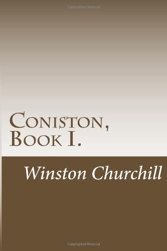 9781469929149: Coniston, Book I.