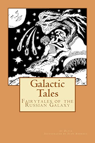 Stock image for Galactic Tales: Fairytales of the Russian Galaxy for sale by HPB-Diamond