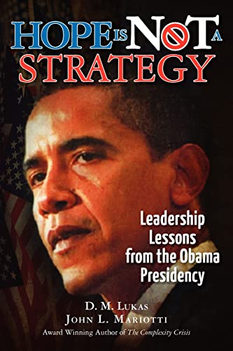 9781469931043: Hope Is Not A Strategy: Leadership Lessons from the Obama Presidency