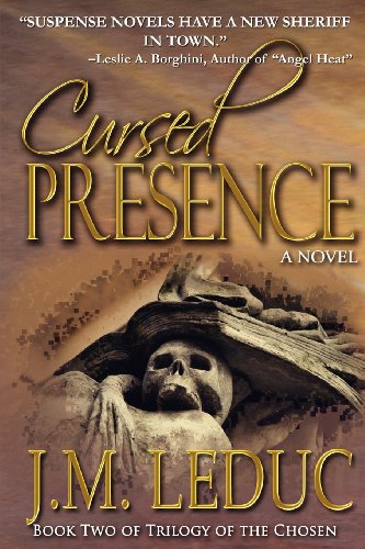 Beispielbild fr Cursed Presence: Book Two: Trilogy of the Chosen zum Verkauf von ThriftBooks-Dallas