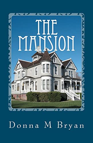 Beispielbild fr The Mansion: Discovering More Than Just An Inheritance! zum Verkauf von THE SAINT BOOKSTORE