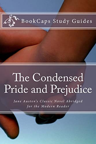 Beispielbild fr The Condensed Pride and Prejudice: ane Austens Classic Novel Abridged for the Modern Reader zum Verkauf von Reuseabook