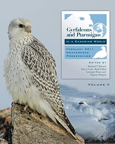 9781469943305: Gyrfalcons and Ptarmigan in a Changing World - Volume II