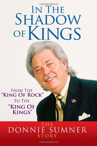 9781469944029: In The Shadow Of Kings: From The "King of Rock" to "The King of Kings"