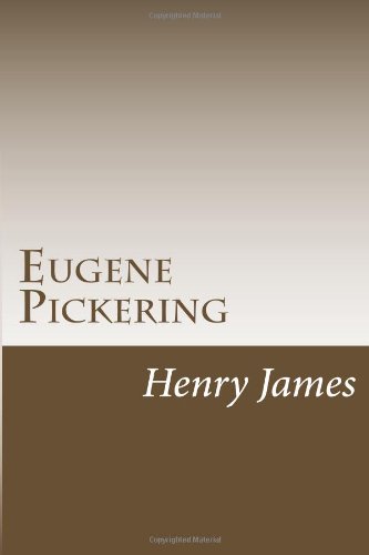 Eugene Pickering (9781469944302) by Henry James