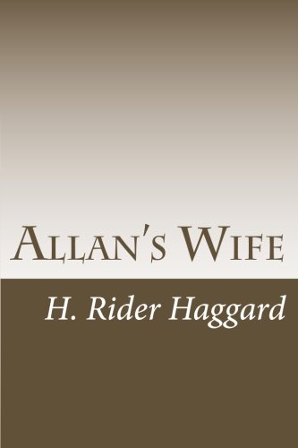 Allan's Wife (9781469945934) by H. Rider Haggard