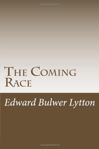 The Coming Race (9781469947075) by Edward Bulwer Lytton