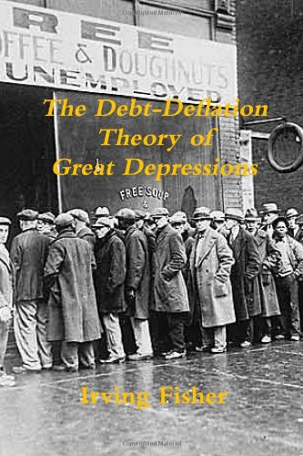 9781469947082: The Debt-Deflation Theory of Great Depressions