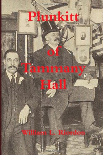 Stock image for Plunkitt of Tammany Hall for sale by ThriftBooks-Dallas