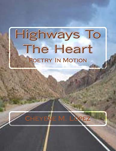 Imagen de archivo de Highways To The Heart: Poetry In Motion a la venta por California Books