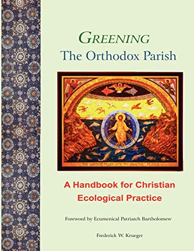 9781469949369: Greening the Orthodox Parish: A Handbook for Christian Ecological Practice