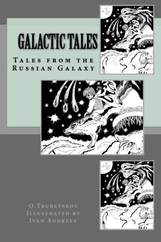 Stock image for Galactic Tales (Bilingual edition): Tales from the Russian Galaxy for sale by ThriftBooks-Atlanta