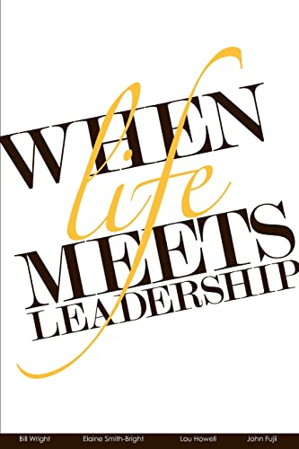 Imagen de archivo de When Life Meets Leadership a la venta por Gulf Coast Books