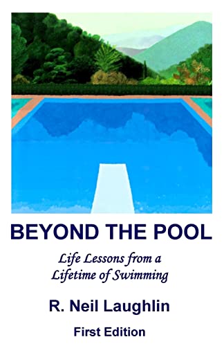 Beispielbild fr Beyond the Pool: Life Lessons for a full and rewarding life learned through a lifetime of involvement with swimming. zum Verkauf von Wonder Book