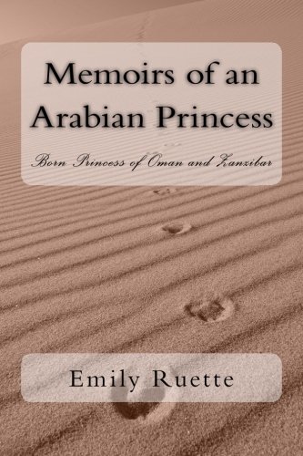 Memoirs of an Arabian Princess (9781469952314) by Ruette, Emily