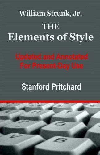Stock image for The Elements of Style: Updated and Annotated for Present-Day Use for sale by SecondSale