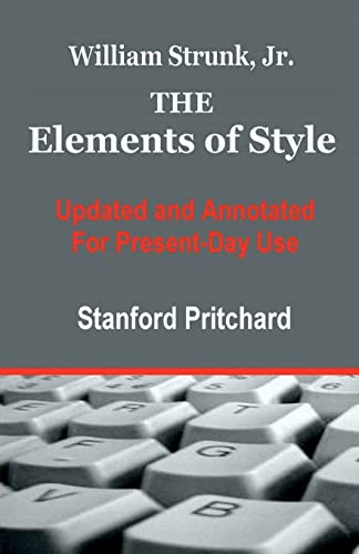 Stock image for The Elements of Style: Updated and Annotated for Present-Day Use for sale by SecondSale